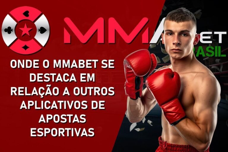 Onde o Mmabet se destaca em relação a outros aplicativos de apostas esportivas